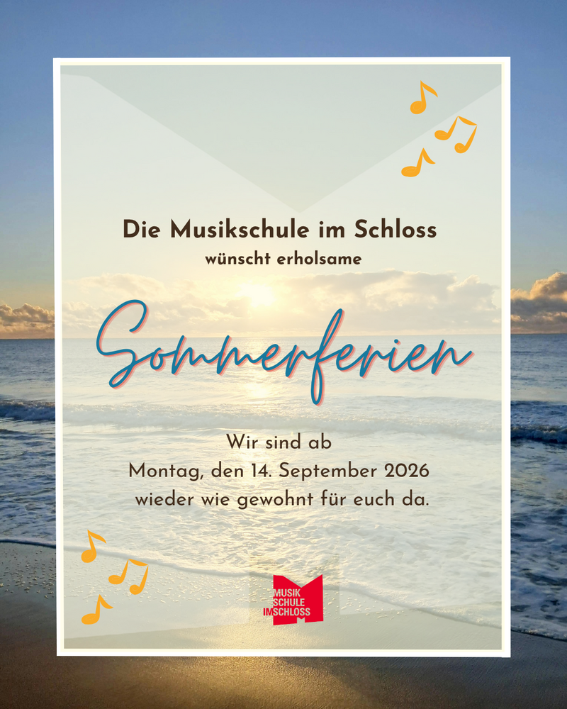 Die Musikschule wünscht schöne Sommerferien!