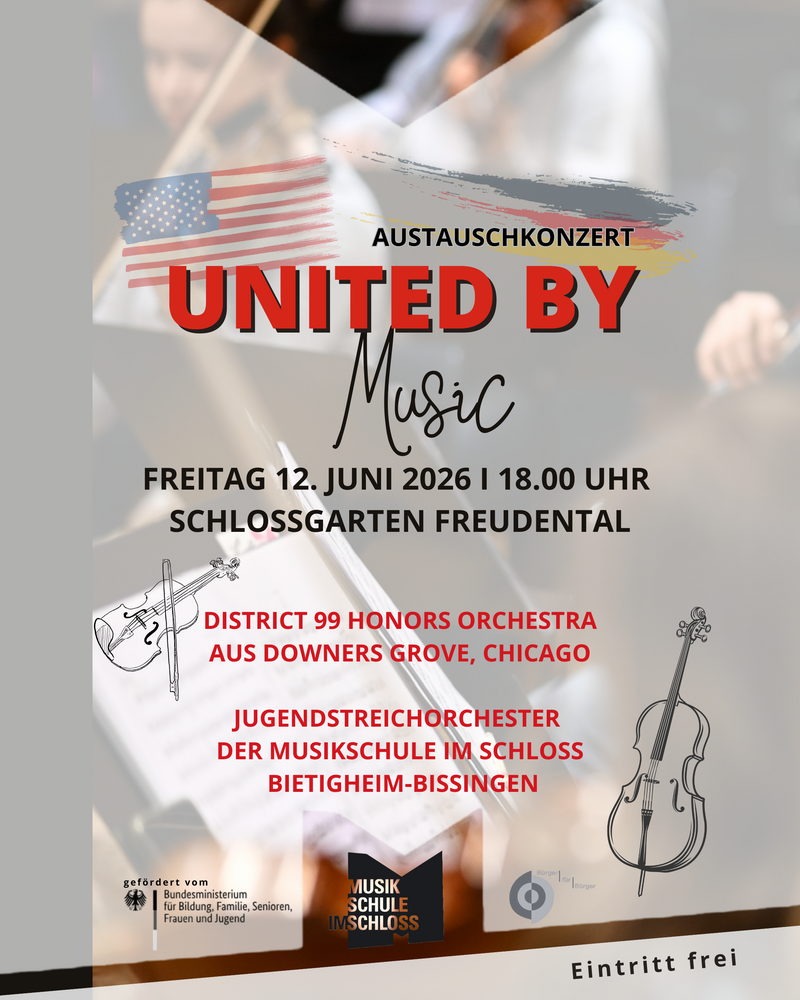 United by Music 12.6. 18.00 Uhr, Freudental Schlosspark
