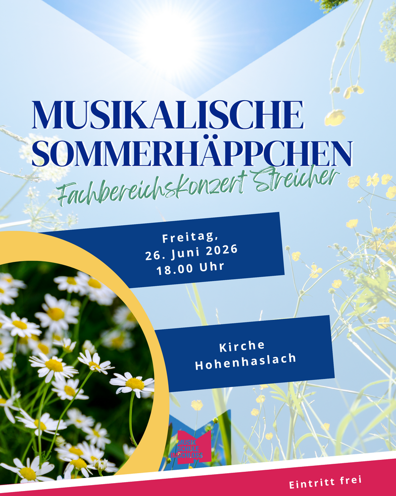 Der Fachbereich Streicher präsentiert: Musikalische Sommerhäppchen am 26.06. 18.00 Uhr in der Kirche Hohenhaslach